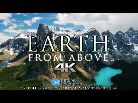 7 HOUR 4K DRONE FILM: „Earth from Above“